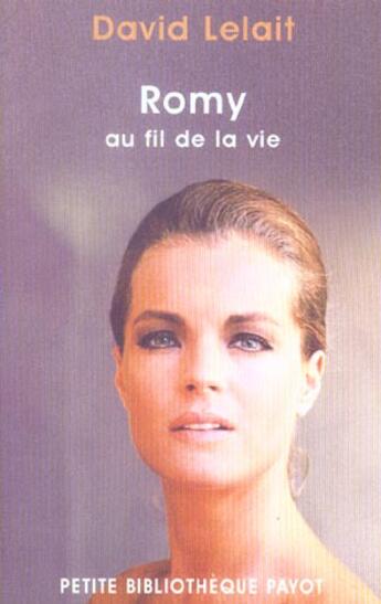 Couverture du livre « Romy Au Fil De La Vie » de David Lelait aux éditions Payot