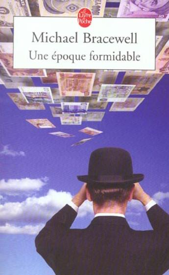 Couverture du livre « Une epoque formidable » de Bracewell-M aux éditions Le Livre De Poche