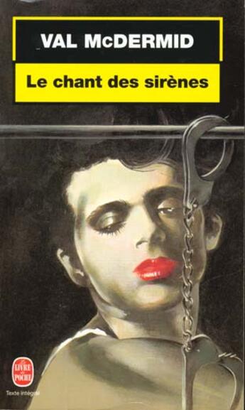 Couverture du livre « Le chant des sirenes » de Mc Dermid-V aux éditions Le Livre De Poche