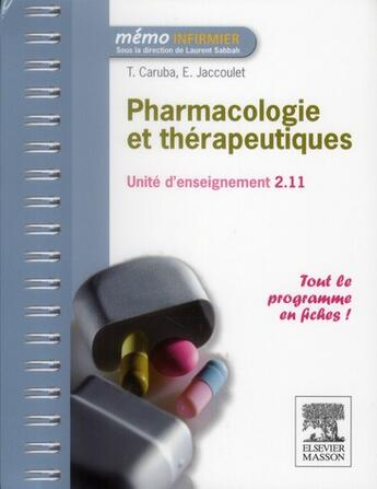 Couverture du livre « Pharmacologie et thérapeutiques ; UE 2.11 » de Thibault Caruba et Emmanuel Jaccoulet aux éditions Elsevier-masson