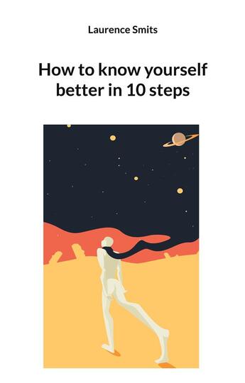 Couverture du livre « How to know yourself better in 10 steps » de Laurence Smits aux éditions Books On Demand