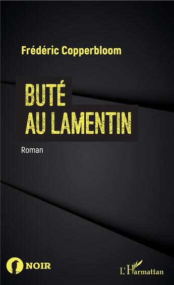 Couverture du livre « Buté au lamentin » de Frederic Copperbloom aux éditions L'harmattan