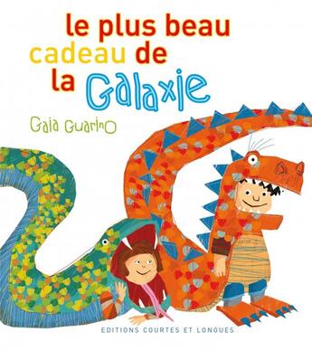 Couverture du livre « Le plus beau cadeau de la galaxie » de Gaia Guarino aux éditions Courtes Et Longues