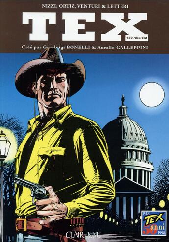 Couverture du livre « Tex t.450 à t.452 » de Claudio Nizzi et Jose Ortiz et Andre Venturi aux éditions Clair De Lune