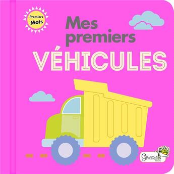 Couverture du livre « Mes premiers véhicules » de Fhiona Galloway aux éditions Grenouille