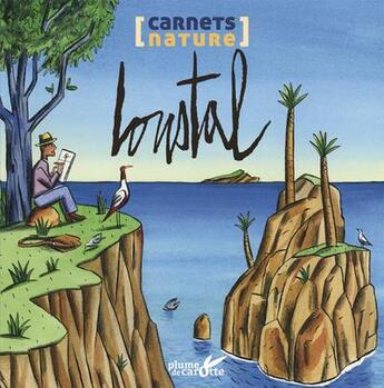 Couverture du livre « Le carnet nature de Loustal » de Jacques De Loustal aux éditions Plume De Carotte