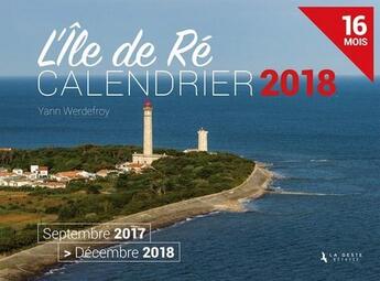 Couverture du livre « Calendrier ; l'île de Ré ; septembre 2017 /décembre 2018 ; 16 mois » de  aux éditions Geste