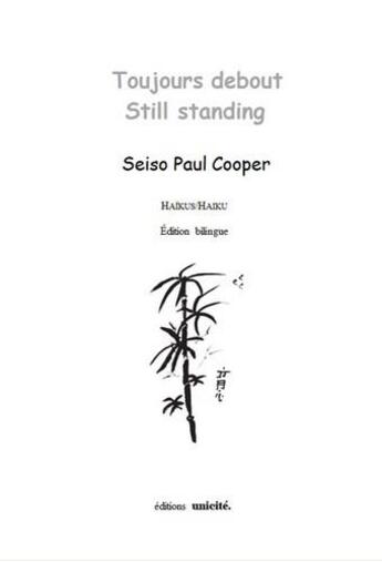 Couverture du livre « Toujours debout / still standing » de Seiso Paul Cooper aux éditions Unicite