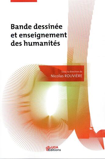 Couverture du livre « Bande dessinée et enseignement des humanités » de Nicolas Rouviere aux éditions Uga Éditions