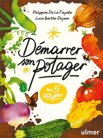 Couverture du livre « Démarrer son potager » de Lucie Barthe-Dejean et Philippine De La Fayolle aux éditions Eugen Ulmer