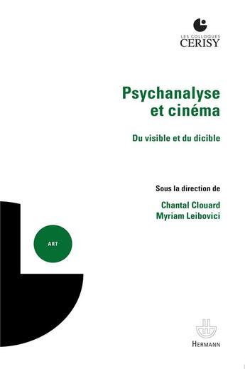 Couverture du livre « Psychanalyse et cinéma ; du visible et du dicible » de Chantal Clouard et Myriam Leibovici aux éditions Hermann