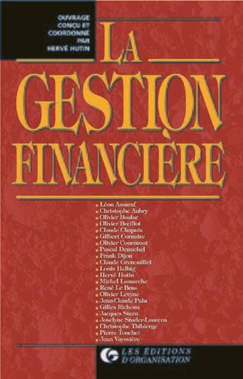 Couverture du livre « La Gestion Financiere » de Hutin aux éditions Organisation