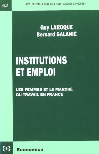 Couverture du livre « INSTITUTIONS ET EMPLOI » de Laroque/Salanie aux éditions Economica