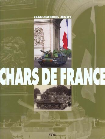Couverture du livre « Les chars de france » de Jean-Gabriel Jeudy aux éditions Etai