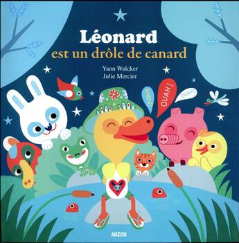 Couverture du livre « Léonard est un drôle de canard ! » de Julie Mercier et Yann Walcker aux éditions Auzou