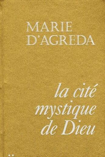 Couverture du livre « La cité mystique de dieu t.2 » de Marie D' Agreda aux éditions Tequi