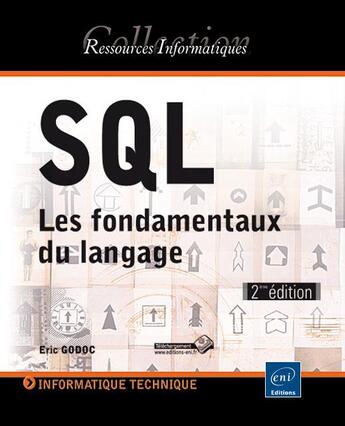 Couverture du livre « SQL ; les fondamentaux du langage (2e édition) » de Eric Godoc aux éditions Eni