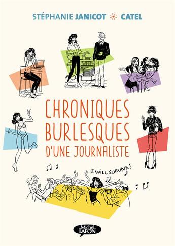 Couverture du livre « Chroniques burlesques d'une journaliste » de Stephanie Janicot et Catel aux éditions Michel Lafon