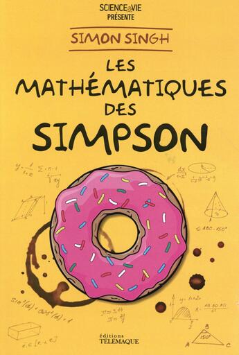 Couverture du livre « Les mathématiques des Simpson » de Simon Singh aux éditions Telemaque