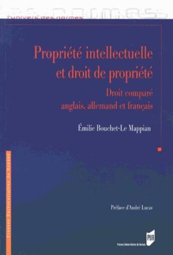 Couverture du livre « Propriété intellectuelle et droit de propriété » de Bouchet Le Mapp aux éditions Pu De Rennes