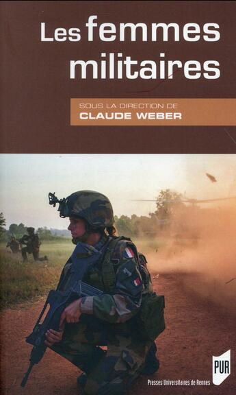 Couverture du livre « Les femmes militaires » de Claude Weber aux éditions Pu De Rennes