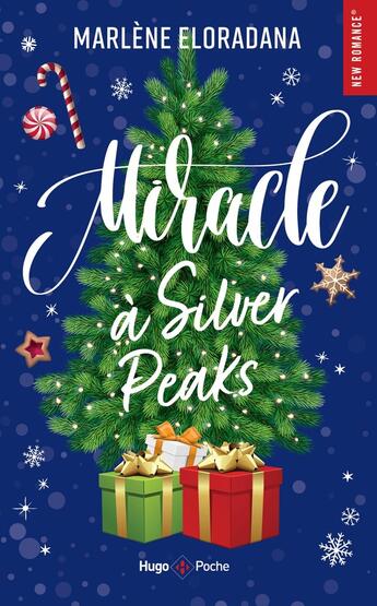 Couverture du livre « Miracle à Silver Peaks » de Marlène Eloradana aux éditions Hugo Poche