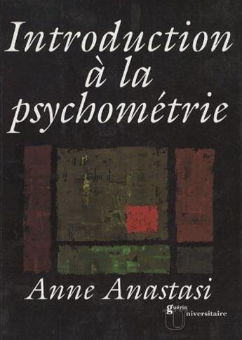 Couverture du livre « Introduction à la psychométrie » de Anne Anastasi aux éditions Guerin Canada