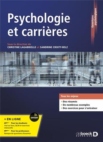 Couverture du livre « Psychologie et carrière : modèles, concepts et analyses de la psychologie du travail et des organisations » de Sandrine Croity-Belz et Christine Lagabrielle aux éditions De Boeck Superieur