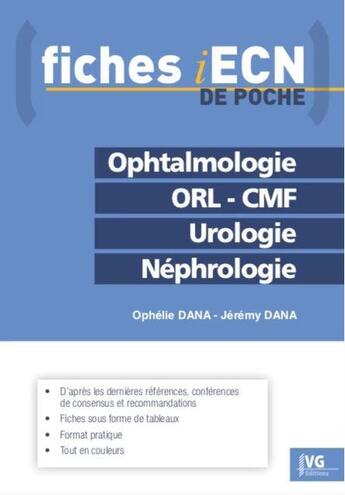 Couverture du livre « Fiches iecn de poche ophtalmologie orl uro nephro » de Dana Ophelie aux éditions Vernazobres Grego