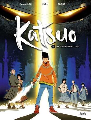 Couverture du livre « Katsuo Tome 2 : le gardien du temps » de Stephane Tamaillon et Raoul Paoli et Franck Dumanche aux éditions Jungle