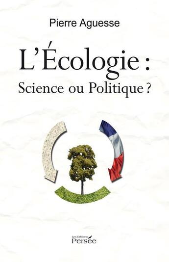 Couverture du livre « L'écologie : science ou politique? » de Pierre Aguesse aux éditions Persee