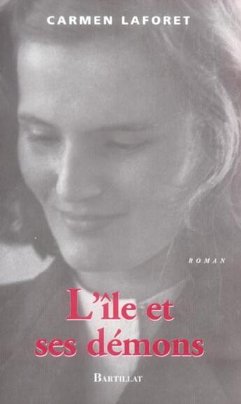 Couverture du livre « L'île et ses démons » de Carmen Laforet aux éditions Bartillat