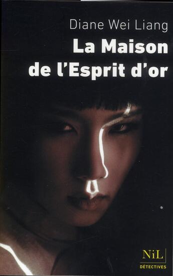 Couverture du livre « La maison de l'esprit d'or » de Diane Wei-Liang aux éditions Nil