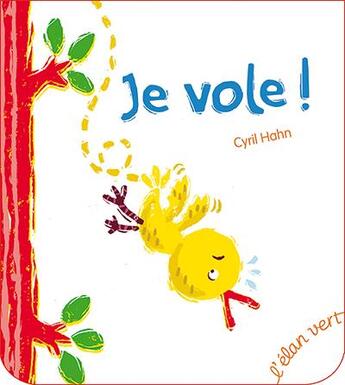 Couverture du livre « Je vole ! » de Cyril Hahn aux éditions Elan Vert