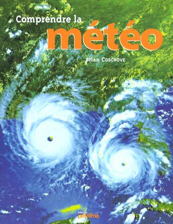 Couverture du livre « Comprendre La Meteo » de Brian Cosgrove aux éditions Artemis