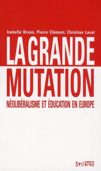Couverture du livre « Grande mutation (la) » de Isabelle Bruno aux éditions Syllepse