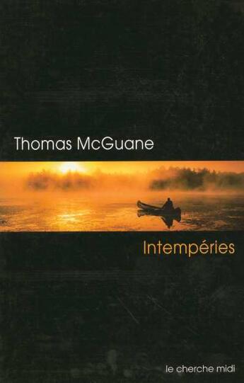 Couverture du livre « Intemperies » de Thomas Mcguane aux éditions Cherche Midi