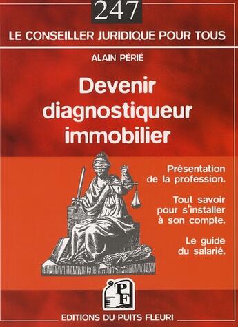 Couverture du livre « Devenir diagnostiqueur immobilier » de Alain Perie aux éditions Puits Fleuri