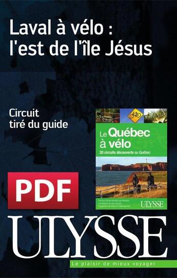 Couverture du livre « Laval à vélo : l'est de l'île Jésus » de  aux éditions Ulysse