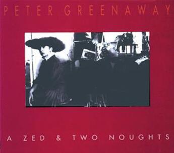 Couverture du livre « A zed and two noughts » de Peter Greenaway aux éditions Dis Voir