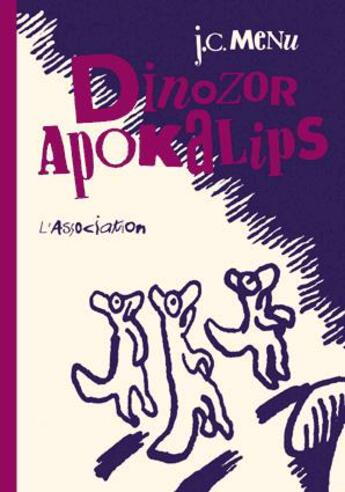 Couverture du livre « Dinozor apokalips » de Jean-Christophe Menu aux éditions L'association