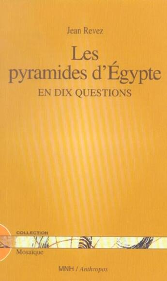 Couverture du livre « Les Pyramides D'Egypte » de Jean Revez aux éditions Mnh