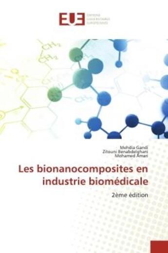 Couverture du livre « Les bionanocomposites en industrie biomedicale - 2eme edition » de Gandi/Benabdelghani aux éditions Editions Universitaires Europeennes