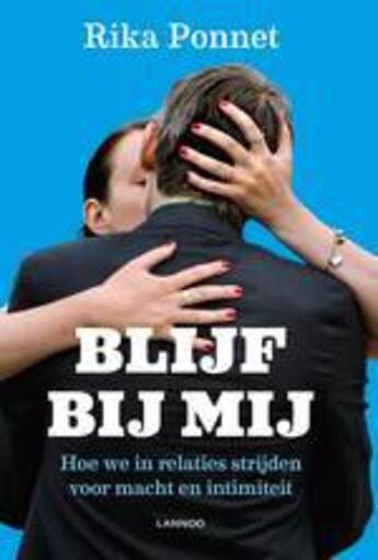 Couverture du livre « Blijf bij mij » de Rika Ponnet aux éditions Uitgeverij Lannoo