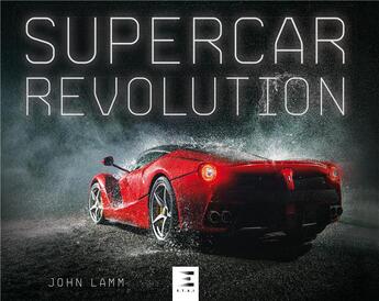 Couverture du livre « Supercar révolution » de John Lamm aux éditions Etai