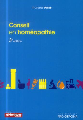 Couverture du livre « Conseil en homeopathie 3e ed » de Richard Pinto aux éditions Pro Officina