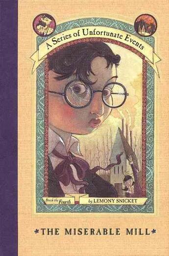 Couverture du livre « The Miserable Mill ; Series of Unfortunate Events » de Lemony Snicket aux éditions Harper Collins Usa