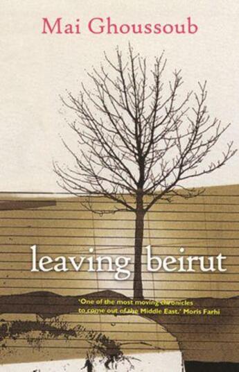 Couverture du livre « Leaving Beirut » de Ghoussoub Mai aux éditions Saqi Books Digital