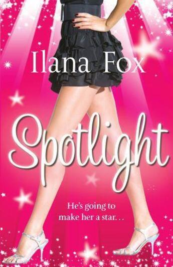 Couverture du livre « Spotlight » de Fox Ilana aux éditions Orion Digital