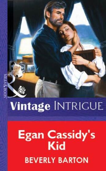 Couverture du livre « Egan Cassidy's Kid (Mills & Boon Vintage Intrigue) » de Beverly Barton aux éditions Mills & Boon Series